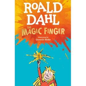 The Magic Finger -- Roald Dahl
